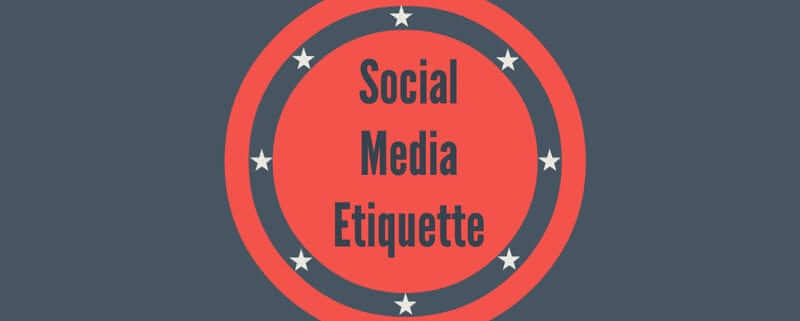 Social Media Etiquette
